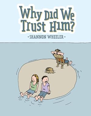 Seller image for Why Did We Trust Him? for sale by GreatBookPrices