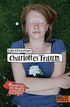 Bild des Verkufers fr Charlottes Traum: Roman zum Verkauf von Gabis Bcherlager