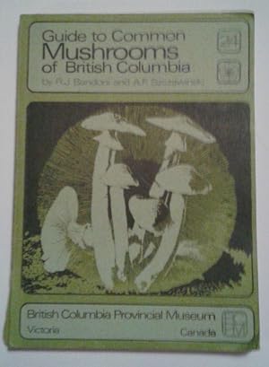 Seller image for Guide to Common Mushrooms of British Columbia: British Columbia Provincial Museum Handbook No. 24 for sale by Retrograde Media