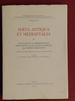 Bild des Verkufers fr Linguaggio e terminologia diplomatica dall'antico Oriente all'impero bizantino. (Atti del Convegno Nazionale, Genova 19 novembre 1998). Band IV aus der Reihe "Serta antiqua et mediaevalia" zugleich Band II aus der Reihe "Storia antica". zum Verkauf von Wissenschaftliches Antiquariat Zorn