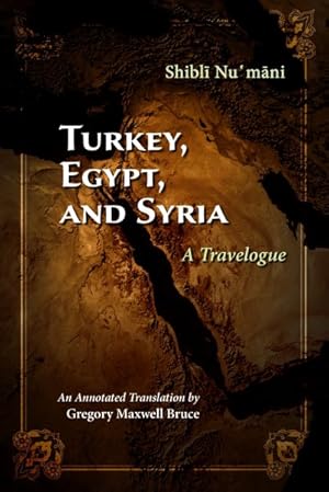 Seller image for Turkey, Egypt, and Syria : A Travelogue for sale by GreatBookPrices