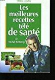 Seller image for Les Meilleures Recettes Tl De Sant for sale by RECYCLIVRE