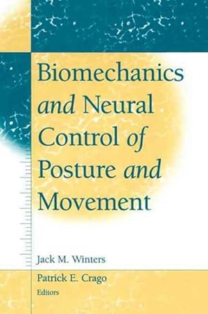 Immagine del venditore per Biomechanics and Neural Control of Posture and Movement venduto da GreatBookPrices