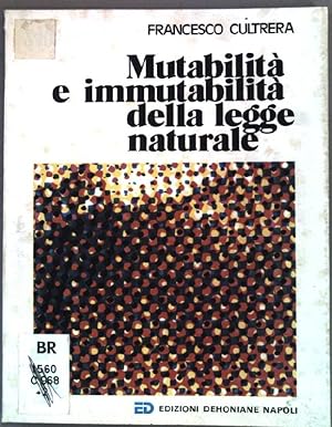 Imagen del vendedor de Mutabilit e immutabilit della legge naturale. a la venta por books4less (Versandantiquariat Petra Gros GmbH & Co. KG)