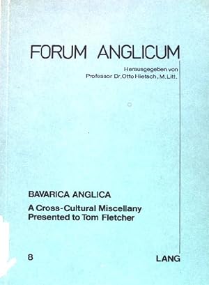 Bild des Verkufers fr Bavarica Anglica, volume one: a cross-cultural miscellany presented to Tom Fletcher. Forum anglicum 8. zum Verkauf von books4less (Versandantiquariat Petra Gros GmbH & Co. KG)