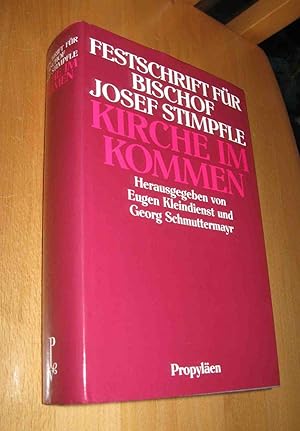 Bild des Verkufers fr Kirche im Kommen - Festschrift fr Bischof Josef Stimpfle zum Verkauf von Dipl.-Inform. Gerd Suelmann