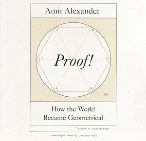 Imagen del vendedor de Proof! : How the World Became Geometrical a la venta por GreatBookPrices