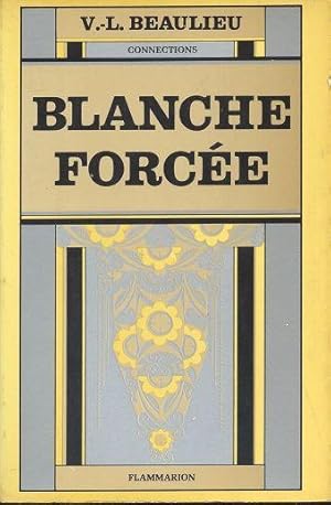 Imagen del vendedor de blanche force a la venta por secretdulivre