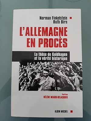 L'Allemagne en procès. La thèse de Goldhagen et la vérité historique