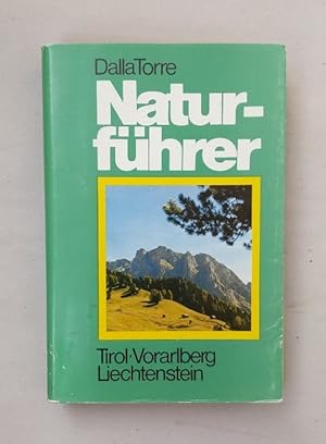 Imagen del vendedor de Naturfhrer Tirol, Vorarlberg und Liechtenstein. Neu herausgegeben mit einer Biographie des Verfassers. Mit einem Vorwort. a la venta por Wissenschaftl. Antiquariat Th. Haker e.K