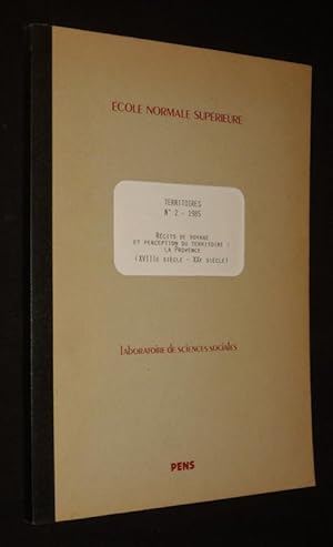 Bild des Verkufers fr Territoires (n2 - 1985) : Rcits de voyage et perception du territoire : la Provence (XVIIIe sicle - XXe sicle) zum Verkauf von Abraxas-libris