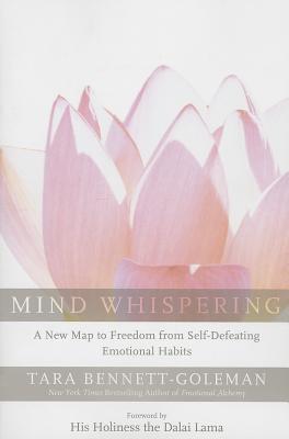 Image du vendeur pour Mind Whispering: A New Map to Freedom from Self-Defeating Emotional Habits (Paperback or Softback) mis en vente par BargainBookStores