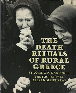 Imagen del vendedor de THE DEATH RITUALS OF RURAL GREECE a la venta por Antic Hay Books