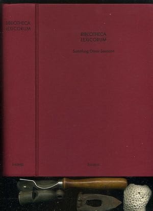 Bibliotheca lexicorum. Kommentiertes Verzeichnis der Sammlung Otmar Seemann. Eine Bibliographie d...