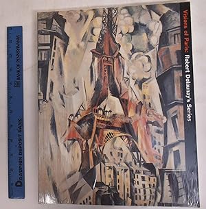 Imagen del vendedor de Visions of Paris: Robert Delaunay's Series a la venta por Mullen Books, ABAA