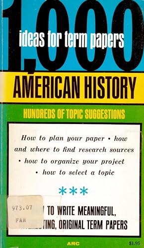 1000 Ideas for Term Papers in American History