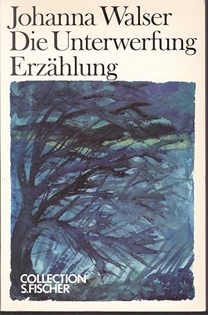 Image du vendeur pour Die Unterwerfung. Erzhlung mis en vente par Graphem. Kunst- und Buchantiquariat