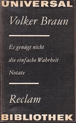 Seller image for Es gengt nicht die einfache Wahrheit. Notate for sale by Graphem. Kunst- und Buchantiquariat