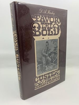 Favor The Bold: Custer: The Indian Fighter