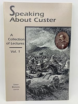 Seller image for Speaking About Custer: A Collection of Lextures Vol. 1 for sale by Zach the Ripper Books