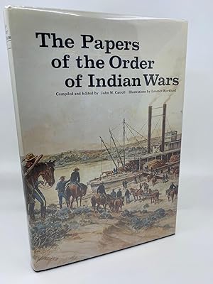 The Papers of the Order of the Indian Wars