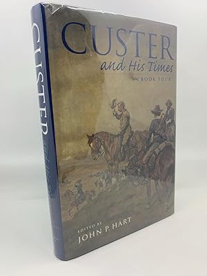 Custer And His Times: Book Four