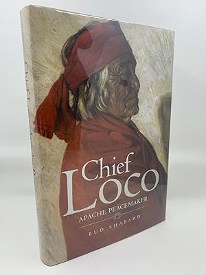 Chief Loco: Apache peacemaker