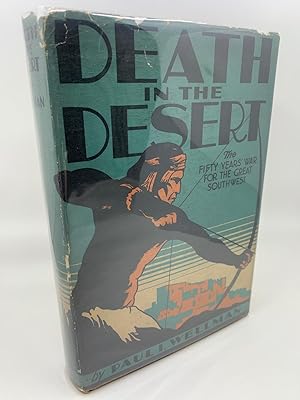 Death in the desert: The fifty years war for the great southwest