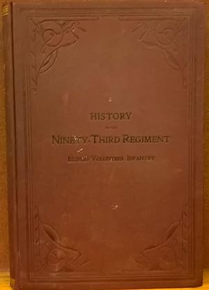 Seller image for History of the Ninety-Third Regiment Illinois Volunteer Infantry for sale by Moe's Books