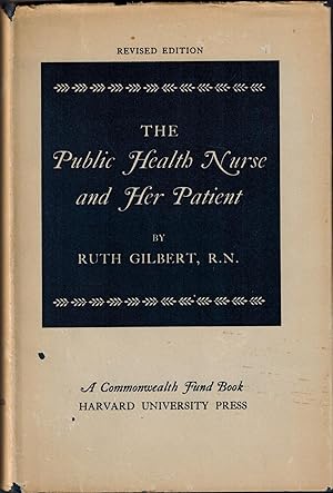 Imagen del vendedor de The Public Health Nurse and Her Patient a la venta por UHR Books