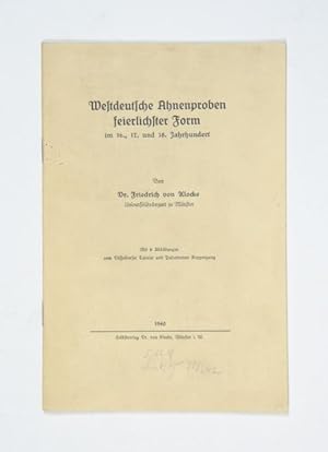 Seller image for Westdeutsche Ahnenproben feierlichster Form im 16., 17. und 18. Jahrhundert. for sale by Versandantiquariat Wolfgang Friebes