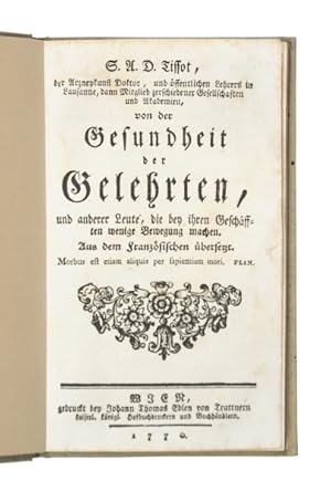 Von der Gesundheit der Gelehrten, und anderer Leute, die bey ihren Geschäfften wenige Bewegung ma...