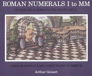 Bild des Verkufers fr Roman Numerals I to Mm : Numerabilia Romana Uno Ad Duo Mila zum Verkauf von GreatBookPrices