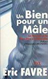 Image du vendeur pour Un Bien Pour Un Mle : La Beaut Et Le Bien-tre Au Masculin mis en vente par RECYCLIVRE