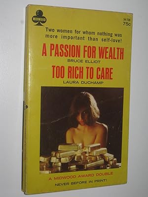 Seller image for A Passion for Wealth + Too Rich to Care for sale by Manyhills Books