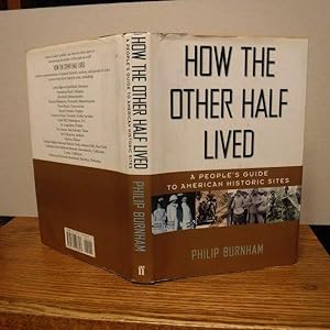 How the Other Half Lived: a People's Guide to American Historic Sites