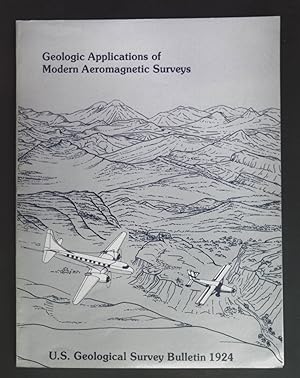 Seller image for Geologic Applications of Modern Aeromagnetic Surveys. for sale by books4less (Versandantiquariat Petra Gros GmbH & Co. KG)