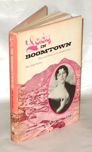 Seller image for Lady In Boomtown; Miners and Manners on the Nevada Frontier for sale by James Hulme Books