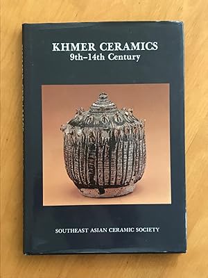 Khmer Ceramics (Oxford in Asia Studies in Ceramics).