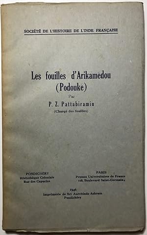 Les Fouilles d'Arikamedou ( Podouke ).