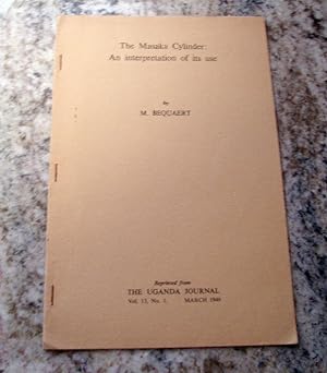 THE MASAKA CYLINDER: An interpretation of its use