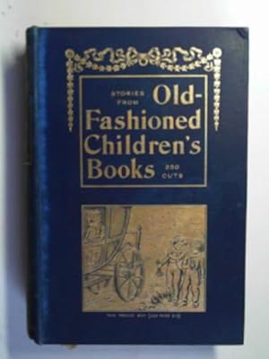 Image du vendeur pour Stories from old-fashioned children's books mis en vente par Cotswold Internet Books