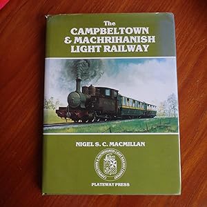 Image du vendeur pour The Campbeltown and Machrihanish Light Railway mis en vente par Creaking Shelves Books