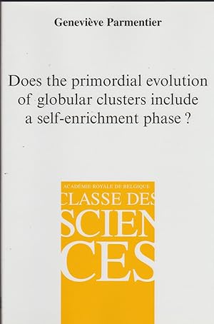 Image du vendeur pour Does the primordial evolution of globular clusters include a self-enrichment phase mis en vente par Librairie l'Aspidistra