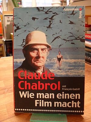 Seller image for Wie man einen Film macht, aus dem Franzsischen von Judith Klein, for sale by Antiquariat Orban & Streu GbR