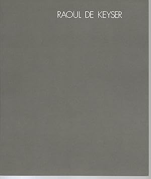 Seller image for Raoul De Keyser for sale by The land of Nod - art & books