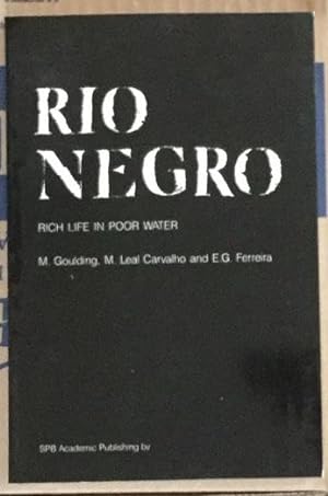 Seller image for Rio Negro, Rich Life in Poor Water for sale by Molly's Brook Books