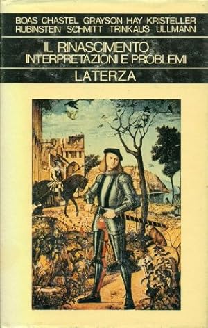 Image du vendeur pour Il Rinascimento: interpretazioni e problemi / Marie Boas Hall, Andr Adrien Chastel, Cecil Grayson, Denys Hay, Paul Oskar Kristeller, Nicolai Rubinstein, Charles B. Schmitt, Ch. Trinkaus, W. Ullmann; Biblioteca universale Laterza ; 82 mis en vente par Licus Media