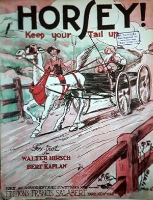 Seller image for Horsey! Keep your tail up. Keep the sun out of my eyes [for piano] for sale by Paul van Kuik Antiquarian Music