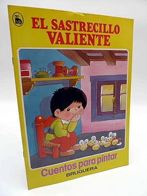 CUENTOS PARA PINTAR 5. EL SASTRECILLO VALIENTE (Miguel Pellicer) Bruguera, 1986
